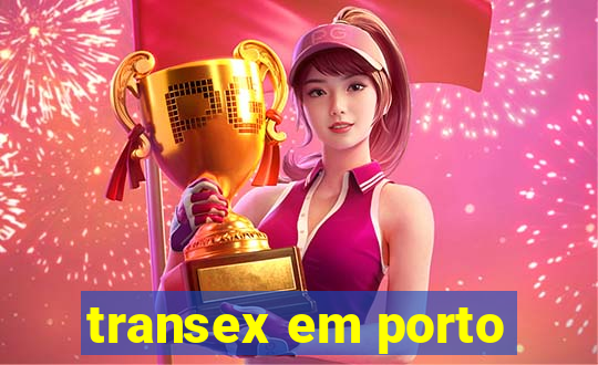 transex em porto